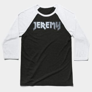 Heavy metal Jeremy Baseball T-Shirt